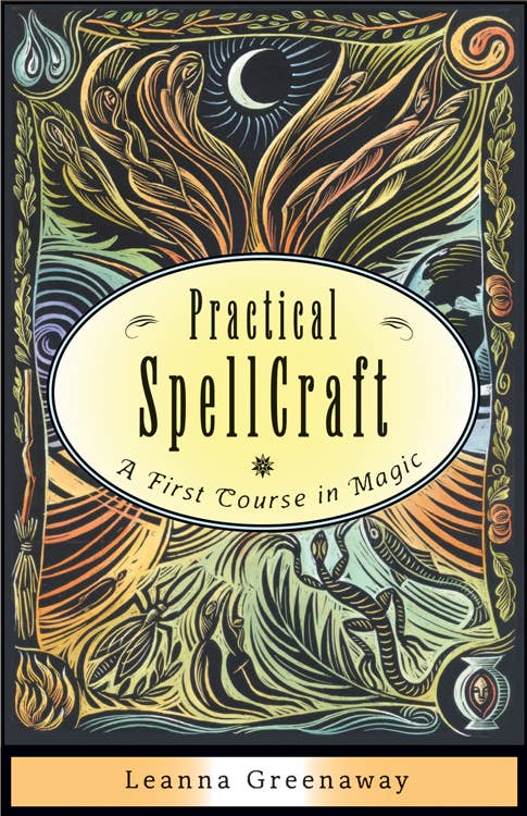 Practical Spellcraft: A First Course In Magic